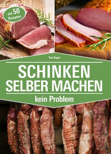 Schinken selber machen kein - selber,